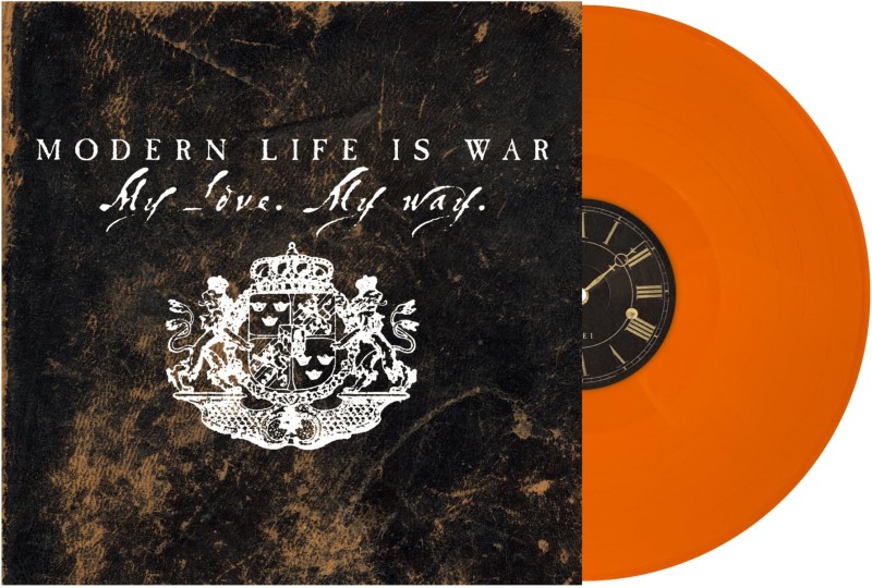 Modern Life Is War/My Love. My Way.