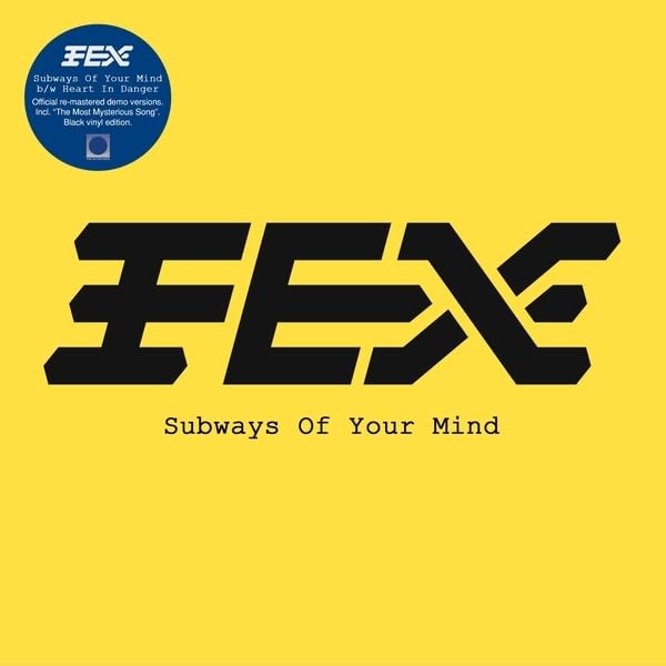 Fex/Subways Of Your Mind