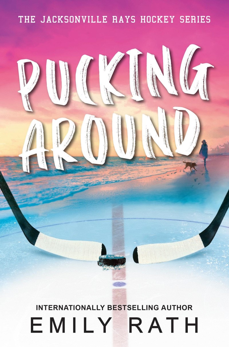 Emily Rath/Pucking Around@ A Why Choose Hockey Romance