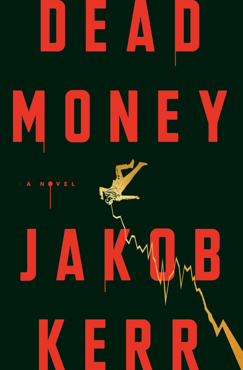 Jakob Kerr/Dead Money