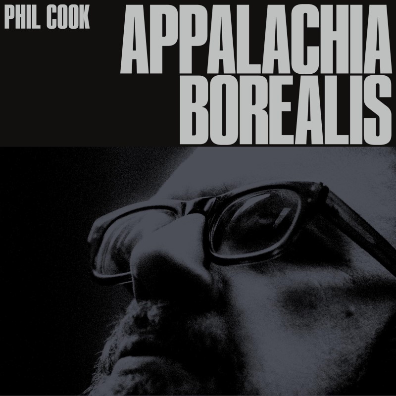 Phil Cook/Appalachia Borealis