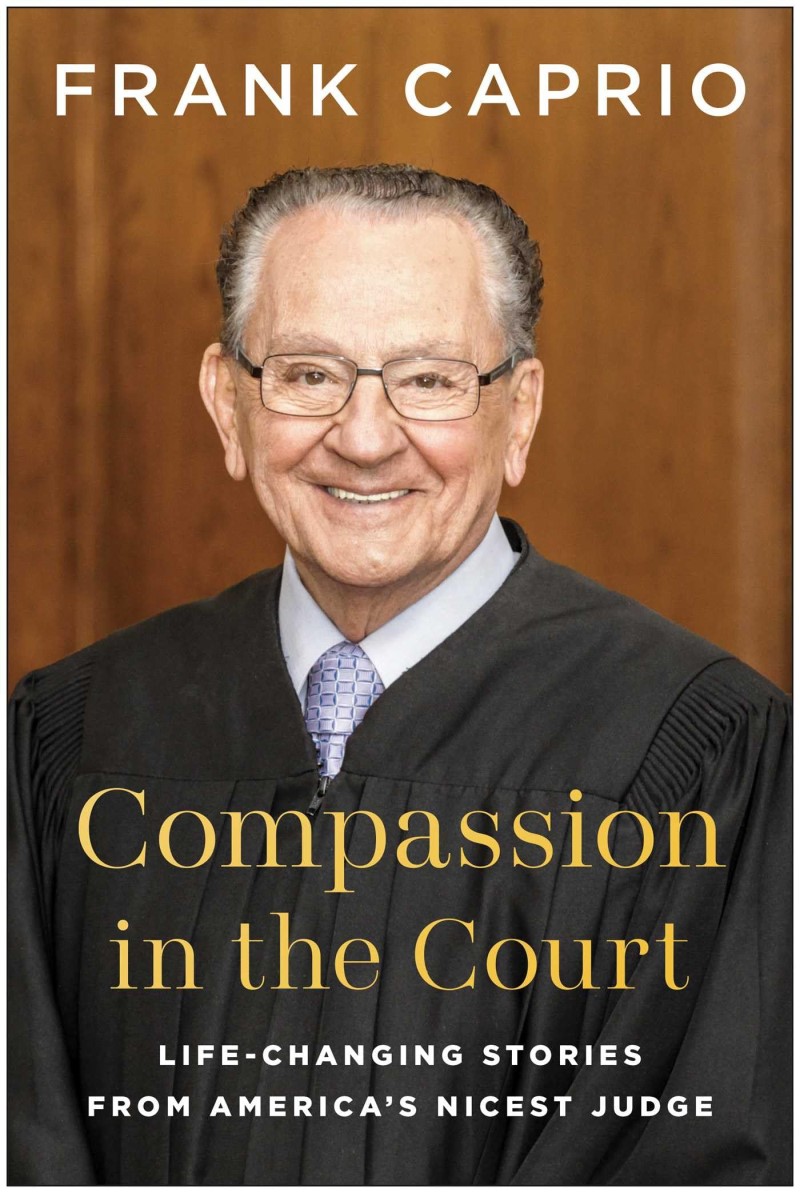 Frank Caprio/Compassion in the Court@ Life-Changing Stories from America's Nicest Judge