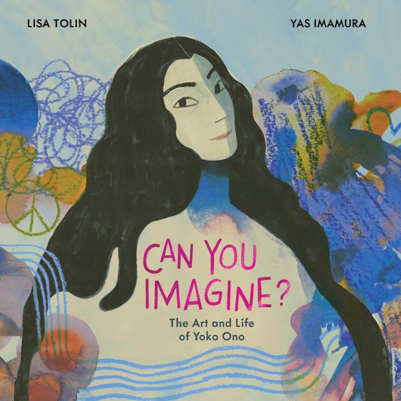 Lisa Tolin/Can You Imagine?@ The Art and Life of Yoko Ono