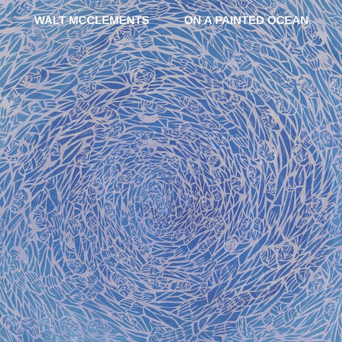 Walt Mcclements/On A Painted Ocean@Amped Exclusive