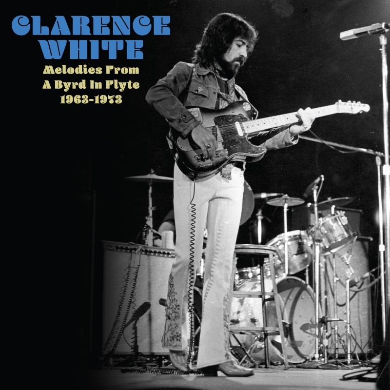 Clarence White/Melodies From A Byrd In Flyte: 1963-1973 (Translucent Milky White Vinyl)@RSD Exclusive / Ltd. 1200 USA