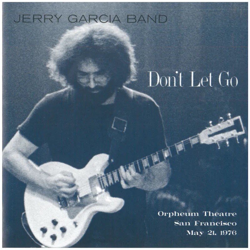 Jerry Garcia Band/Don't Let Go: Orpheum Theatre, San Francisco - May 21, 1976@RSD Exclusive / Ltd. 4000 USA@4LP