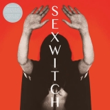 Sexwitch/Sexwitch (10th Anniversary)@RSD Exclusive / Ltd. 1500 USA