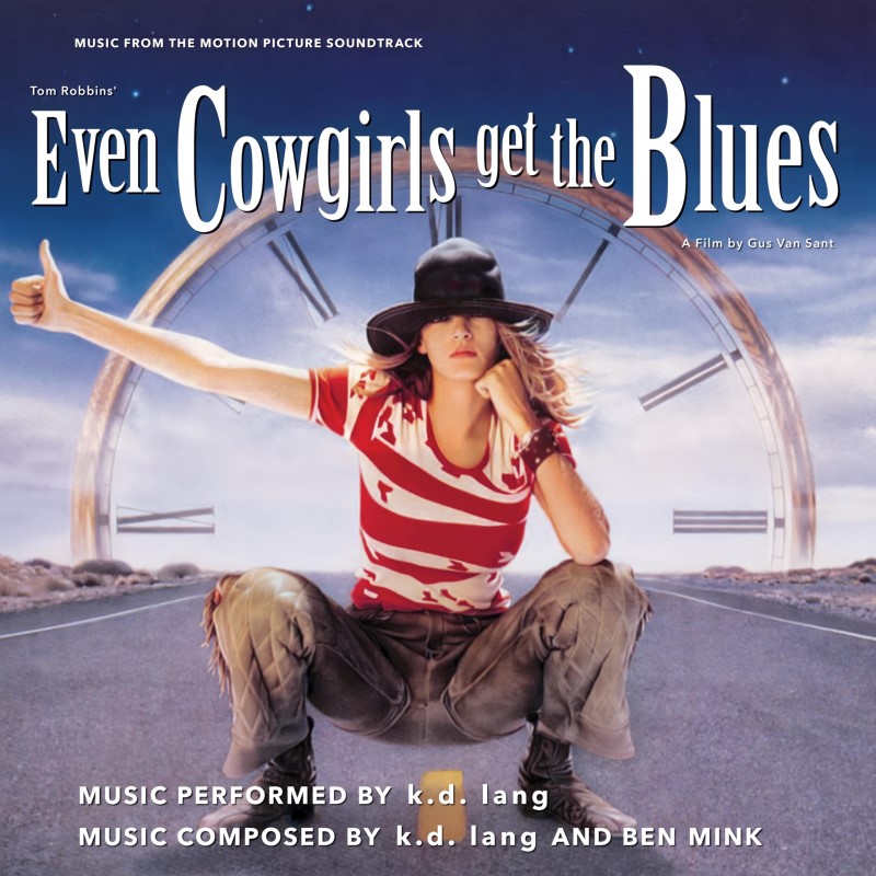 Even Cowgirls Get the Blues/Soundtrack@Music By k.d. lang