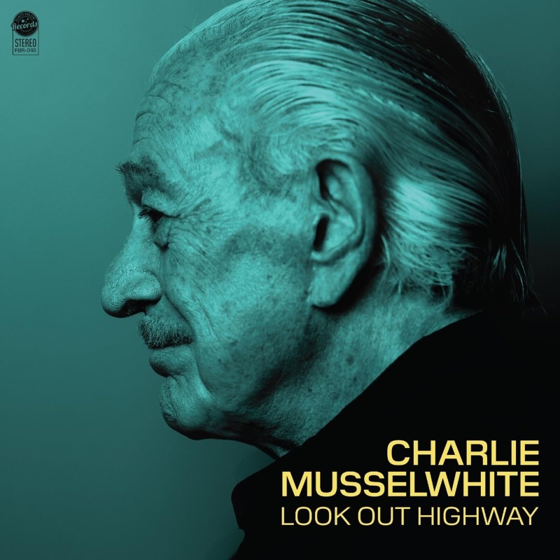 Charlie Musselwhite/Look Out Highway@Amped Exclusive