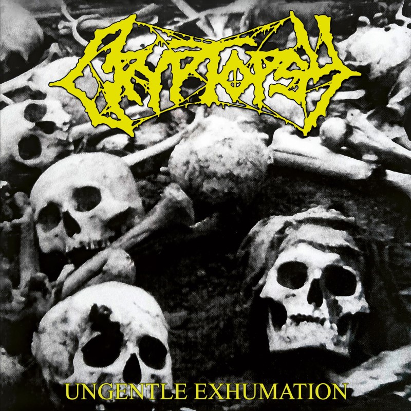 Cryptopsy/Ungentle Exhumation