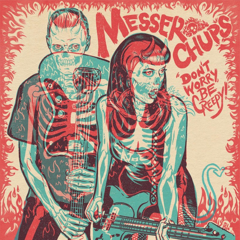 Messer Chups/Don'T Worry Be Creepy