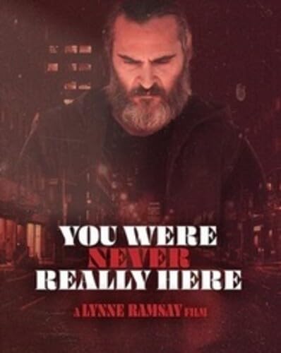 You Were Never Really Here/You Were Never Really Here