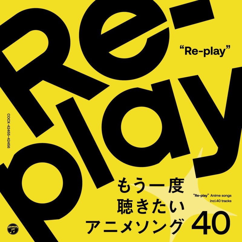 Re-Play -Mouichido Kikitai Anime Song 40-/Re-Play -Mouichido Kikitai Anime Song 40-@2CD