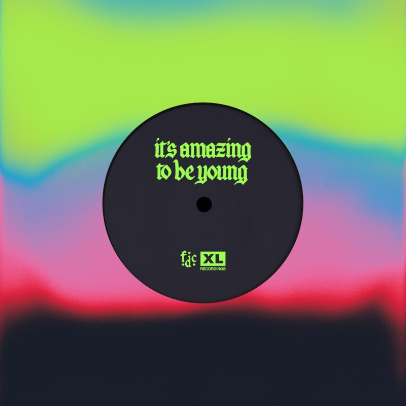 Fontaines D.C./It's Amazing To Be Young / Before You I Just Forget