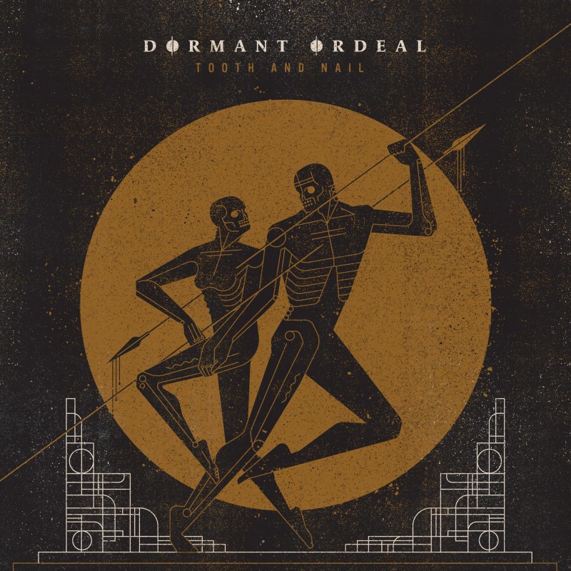 Dormant Ordeal/Tooth & Nail