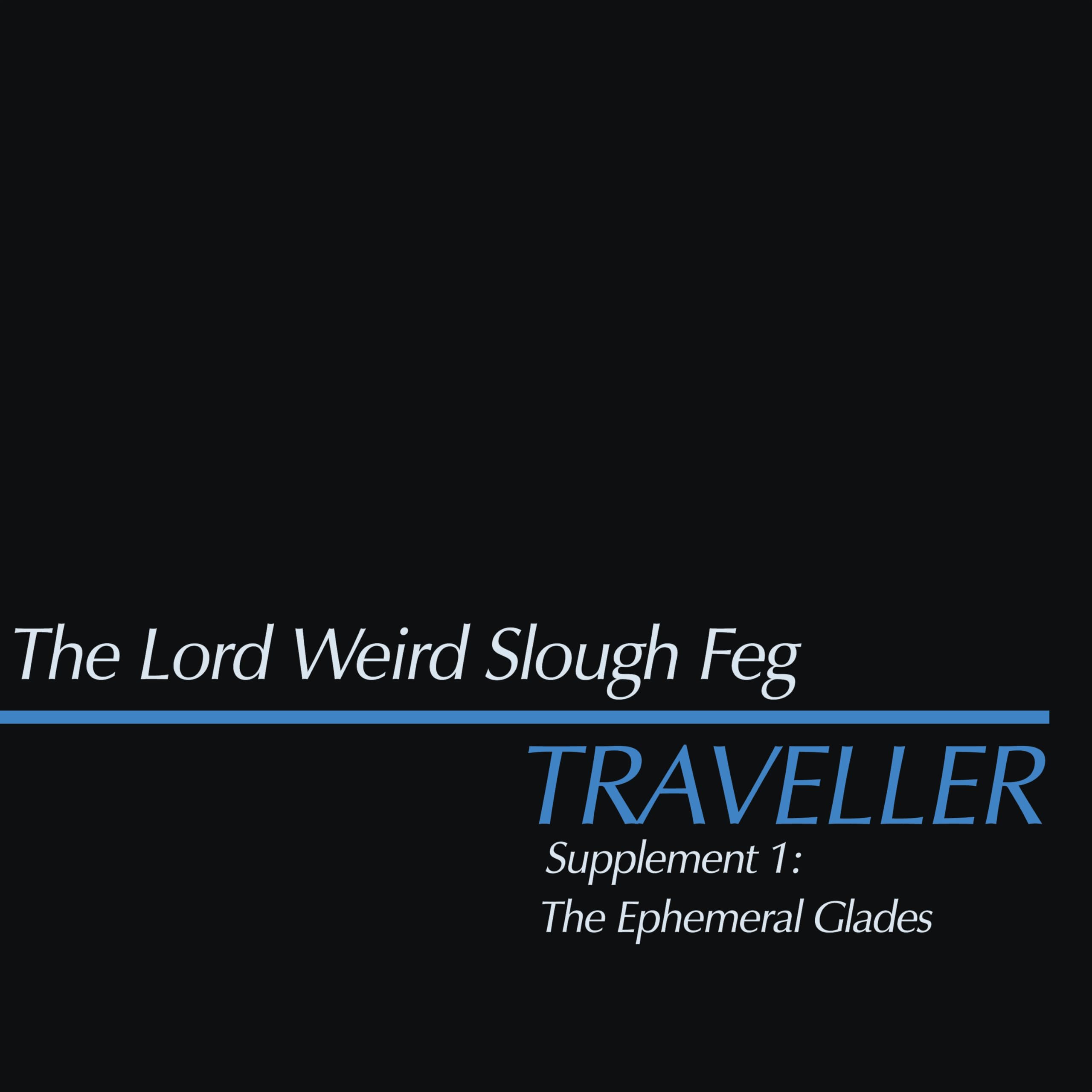 Lord Weird Slough Feg/Traveller Supplement I: The Ep