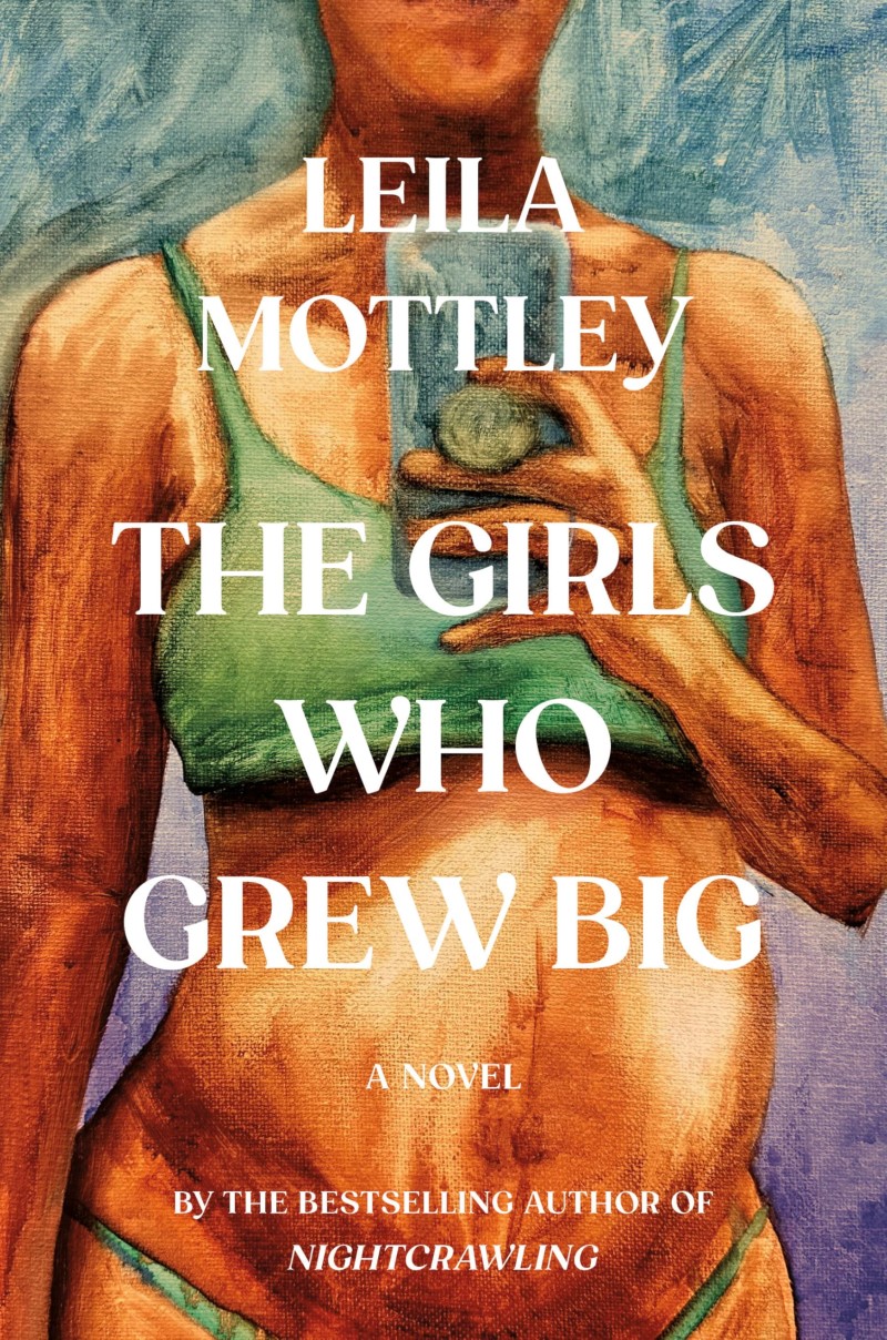 Leila Mottley/The Girls Who Grew Big