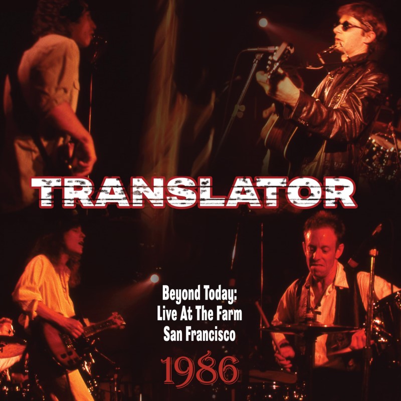 Translator/Beyond Today: Live At The Farm San Francisco 1986@CD