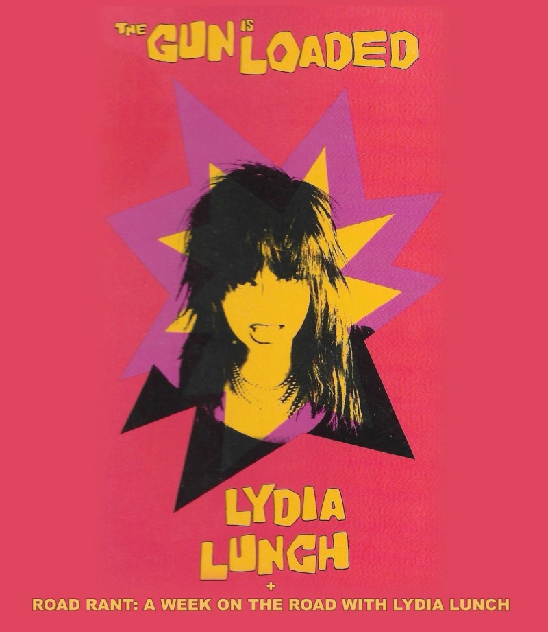 Lydia Lunch: The Gun Is Loaded/Lydia Lunch: The Gun Is Loaded