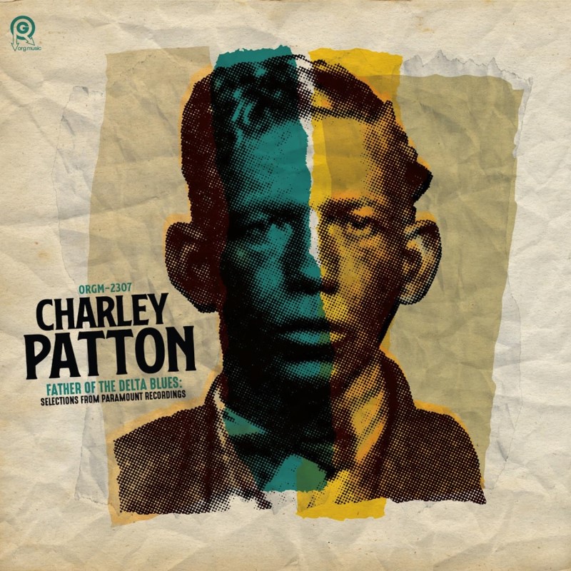 Charley Patton/Father Of The Delta Blues Sele@Amped Exclusive