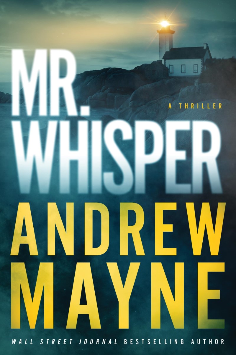 Andrew Mayne/Mr. Whisper@ A Thriller