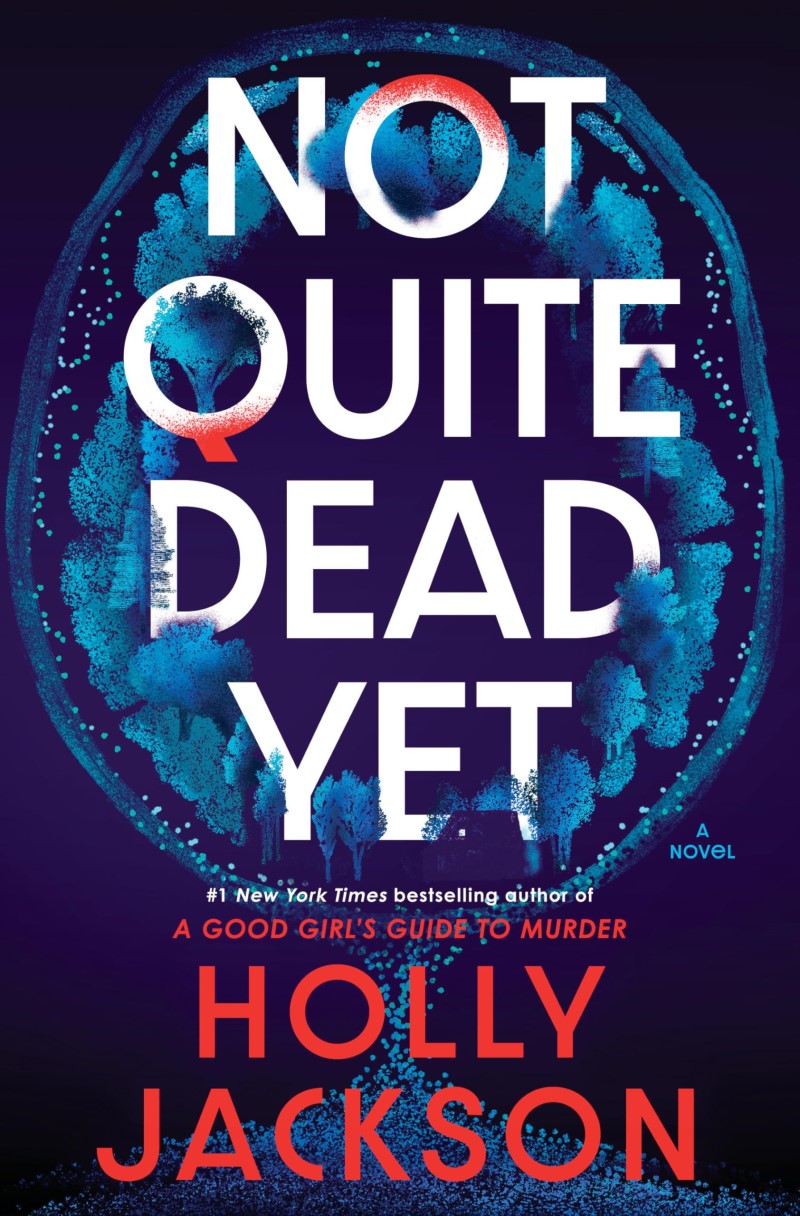 Holly Jackson/Not Quite Dead Yet