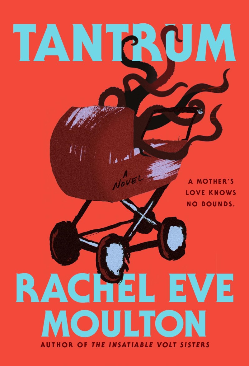 Rachel Eve Moulton/Tantrum