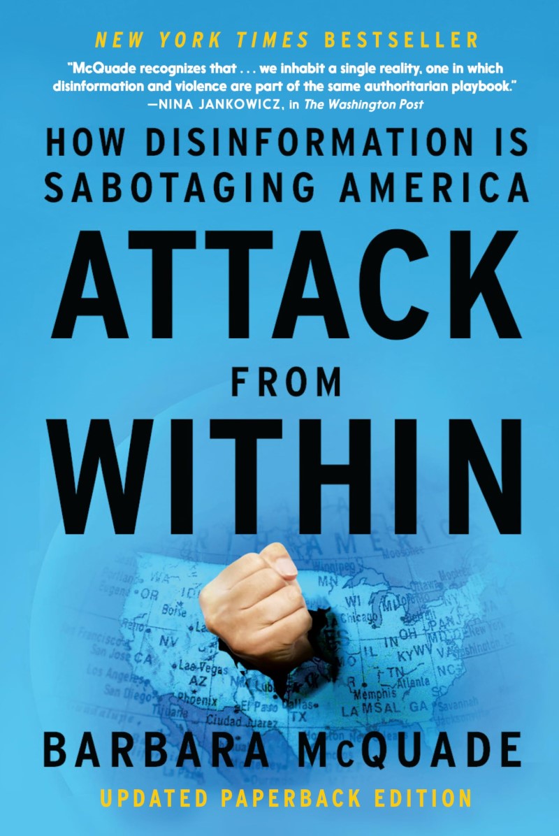 Barbara McQuade/Attack from Within@ How Disinformation Is Sabotaging America