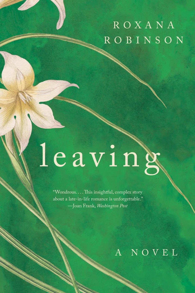 Roxana Robinson/Leaving