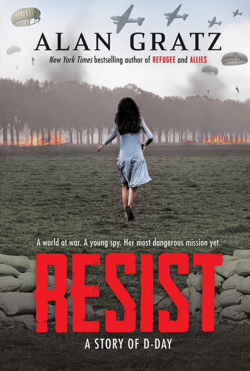 Alan Gratz/Resist@ A Story of D-Day