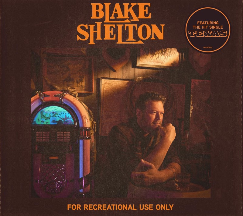 Blake Shelton/For Recreational Use Only