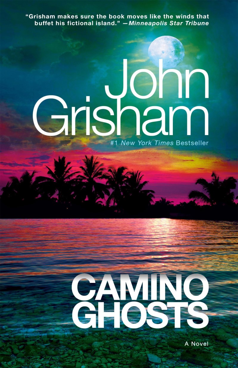 John Grisham/Camino Ghosts@A Novel