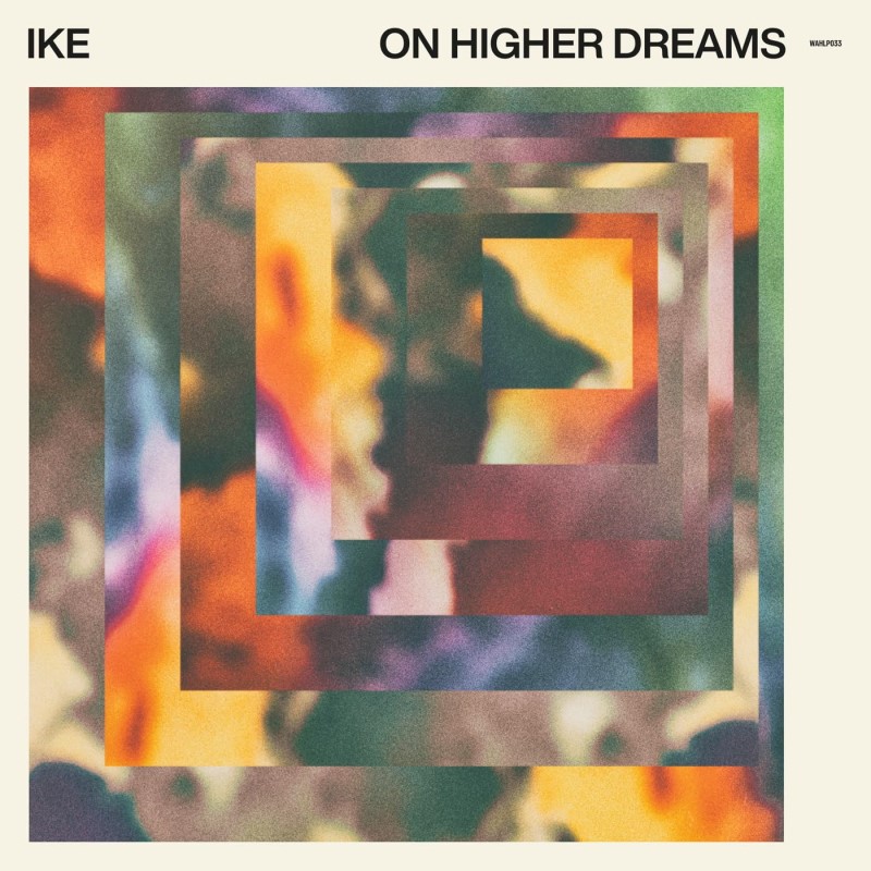 Ike/On Higher Dreams