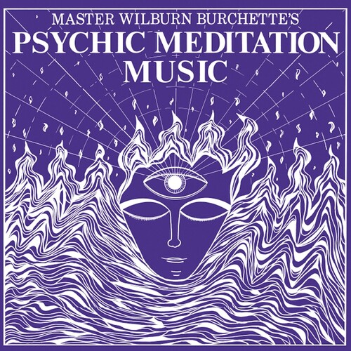 Master Wilburn Burchette/Psychic Meditation Music (White Vinyl)