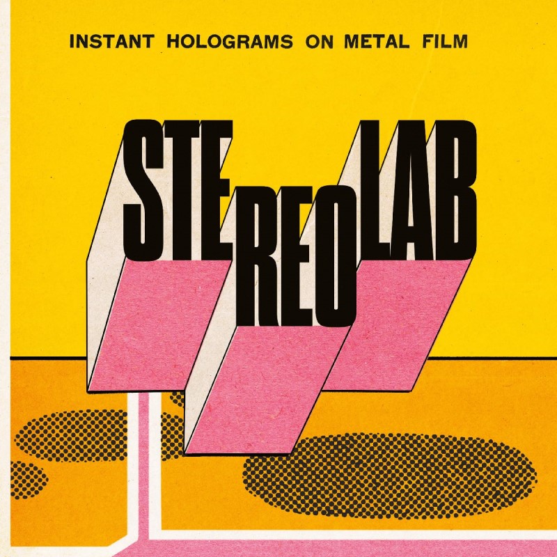 Stereolab/Instant Holograms On Metal Film