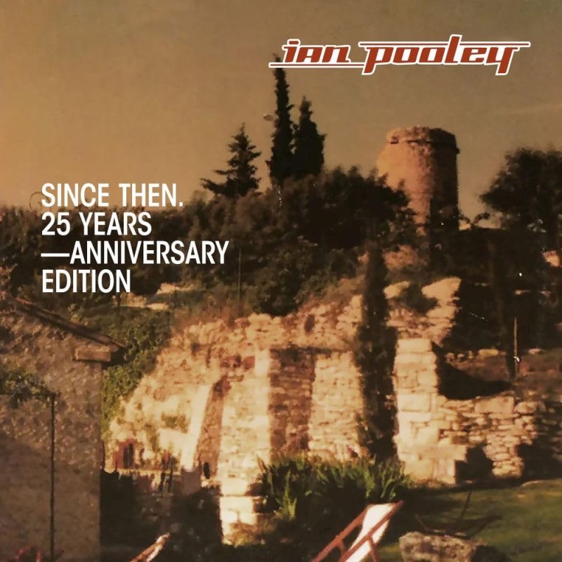 Ian Pooley/Since Then (25 Years Anniversary)