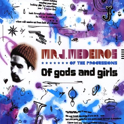 Mr. J Medeiros/Of Gods & Girls