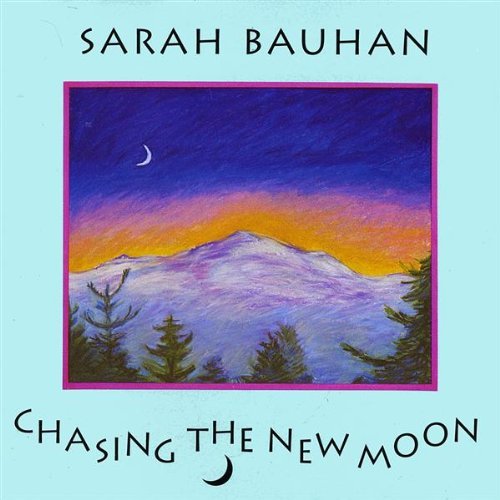 Sarah Bauhan/Chasing The New Moon