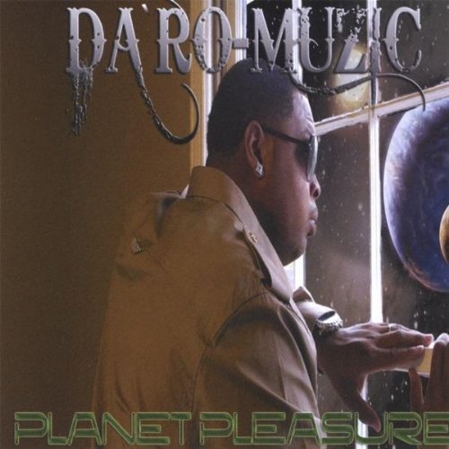 Da`ro Muzic/Planet Pleasure
