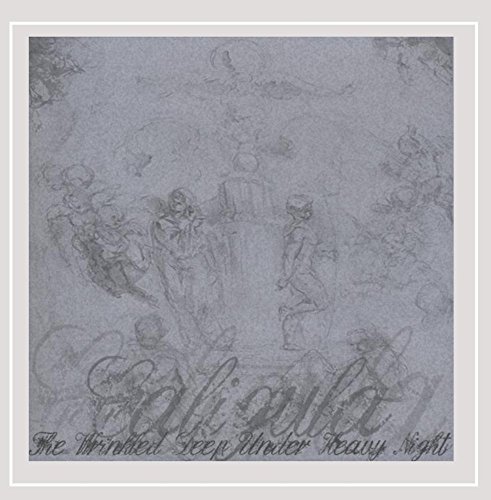 Caligula/Wrinkled Deep Under Heavy Nigh
