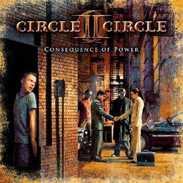 Circle Ii Circle/Consequence Of Power
