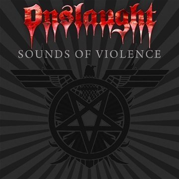 Onslaught/Sounds Of Violence
