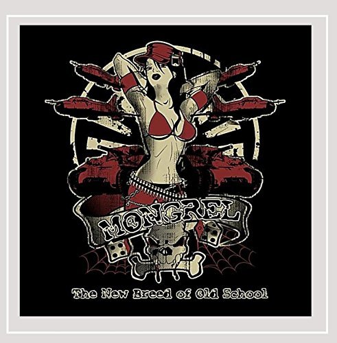 Mongrel/New Breed Of Old School