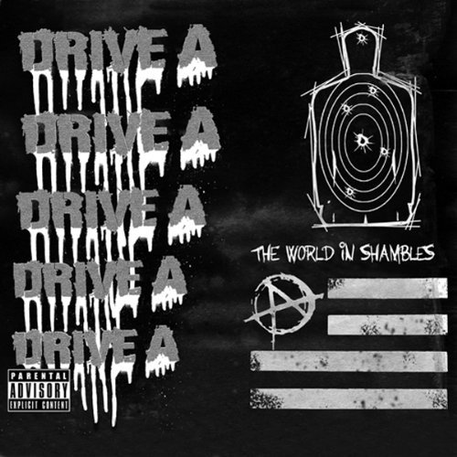 Drive A/World In Shambles@Explicit Version