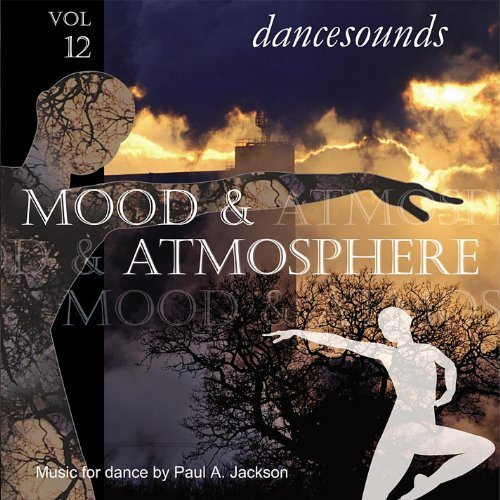 Paul A. Jackson/Dancesounds: Mood & Atmoshere