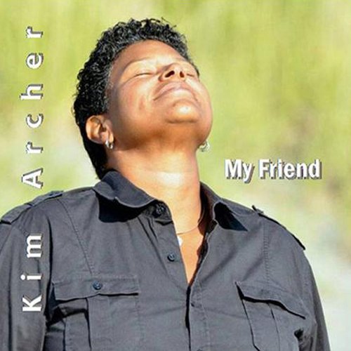 Kim Archer/My Friend