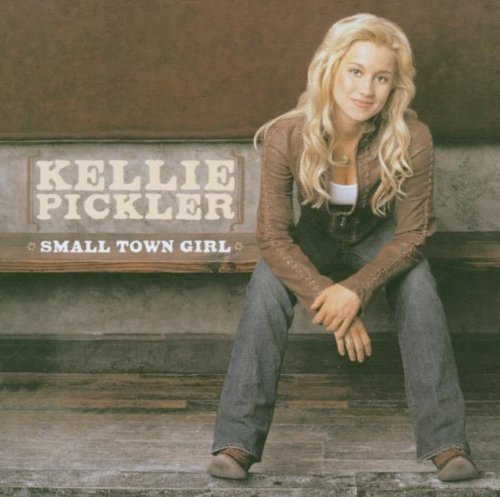 Kellie Pickler/Small Town Girl