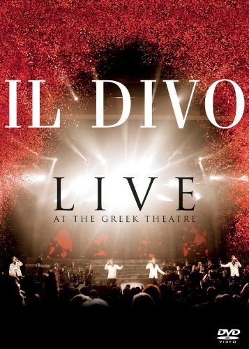 Il Divo/Live At The Greek Theatre