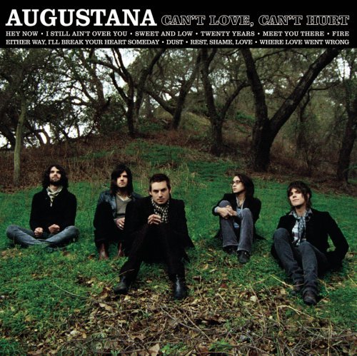 Augustana/Can'T Love Can'T Hurt