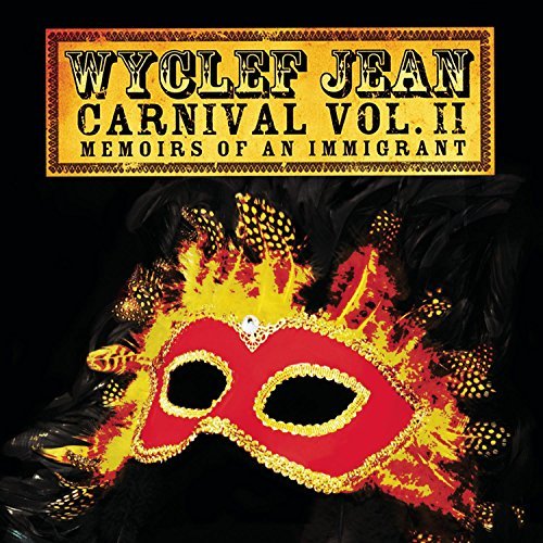 JEAN,WYCLEF/CARNIVAL 2: MEMOIRS OF AN IMMI